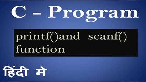 printf() and scanf() function in Hindi 2