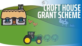 The Croft House Grant Scheme