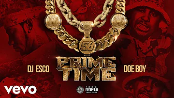 DJ ESCO, Doe Boy - Primetime (Audio)