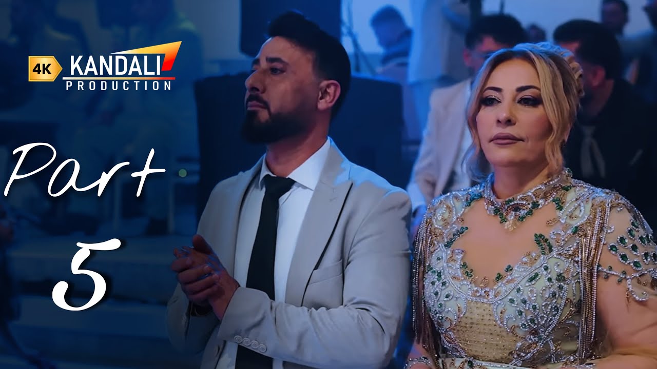 Rivan & Wassila - PART 5 - Haval Tareq - 4K by Kandali Production