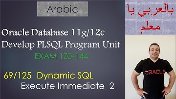 69/125 Oracle PLSQL: Dynamic SQL / Execute Immediate 2