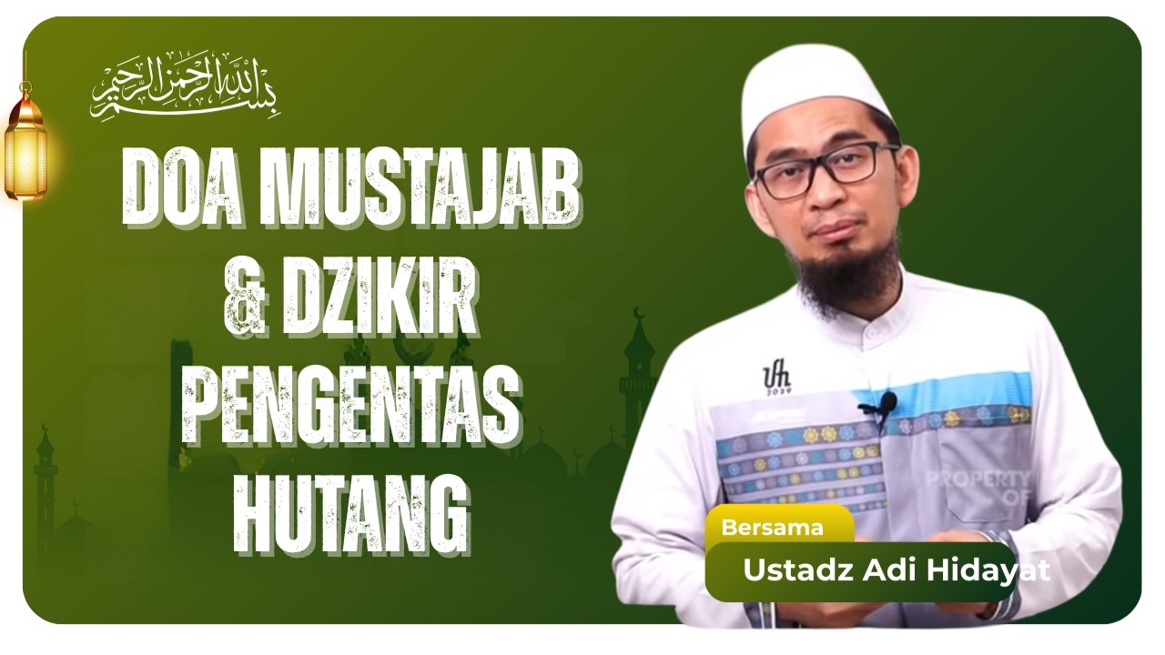 Doa Mustajab & Dzikir Pengentas Hutang❗ 🤲😱|USTADZ ADI HIDAYAT