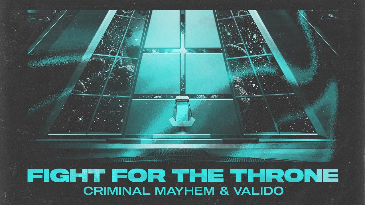 Criminal Mayhem & Valido - Fight For The Throne (TC Visualiser)