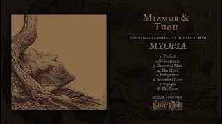 Mizmor & Thou - Myopia (Full album, official audio)