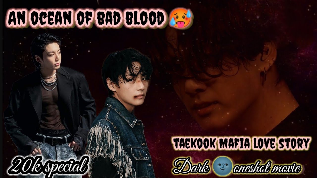 [ An ocean of bad bl¢¢d ] taekook Dark oneshot movie🎥🌚🥵 #yoonmin #vkook taekook hindi lovestory #bts