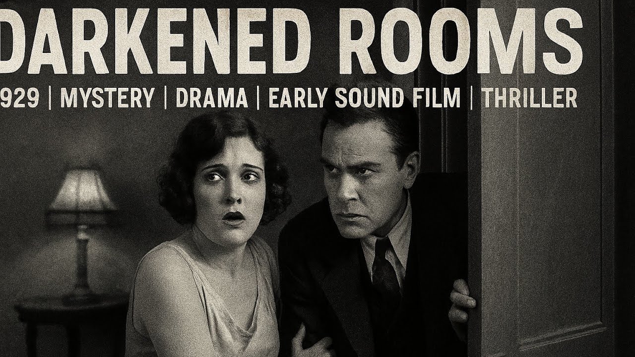 Darkened Rooms | 1929 | Mystery | Drama | Early Sound Film | Thriller