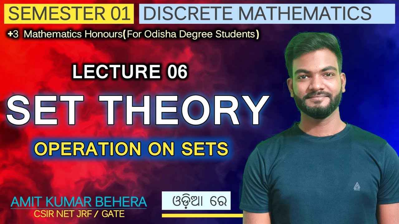Lectures 6 | Discrete Mathematics | UG 1st Semester | Operation on Sets