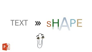 How to convert any Text to Shape in PowerPoint in less than 5 minutes