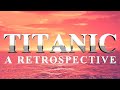 Titanic - A Retrospective - Trailer - T.H.Cooney Art