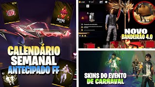 CORRE!! NOVO BANDEIRÃO 4.0, CALENDÁRIO SEMANAL FREE FIRE, SKINS EVENTO CARNAVAL FF 2025 E MUITO MAIS