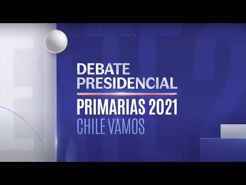 Debate presidencial Primarias 2021 - Chile Vamos