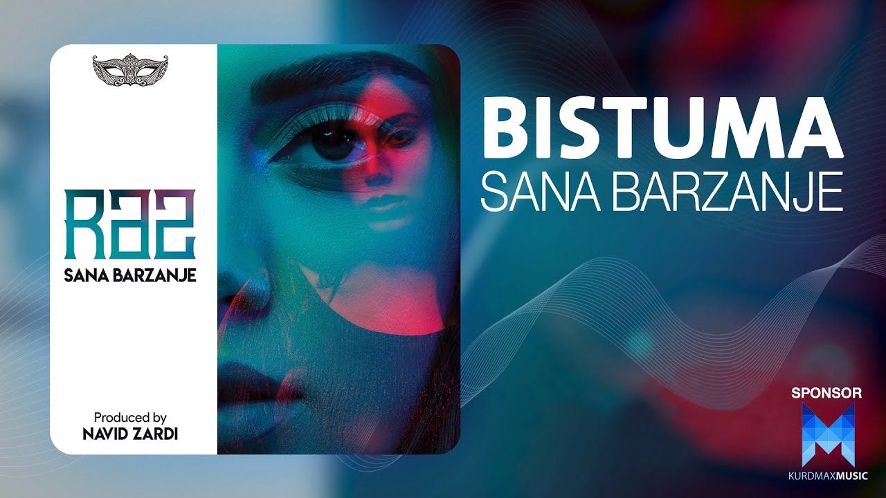 Watch Sana Barzanje - Bistuma on YouTube Watch Sana Barzanje - Bistuma on YouTube