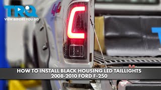 How to Install Black Housing LED Taillights 2008-2010 Ford F-250