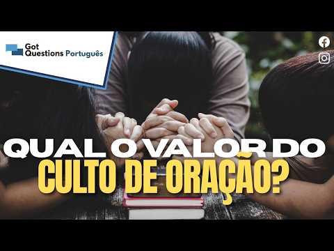 Qual é o valor do culto de oração?