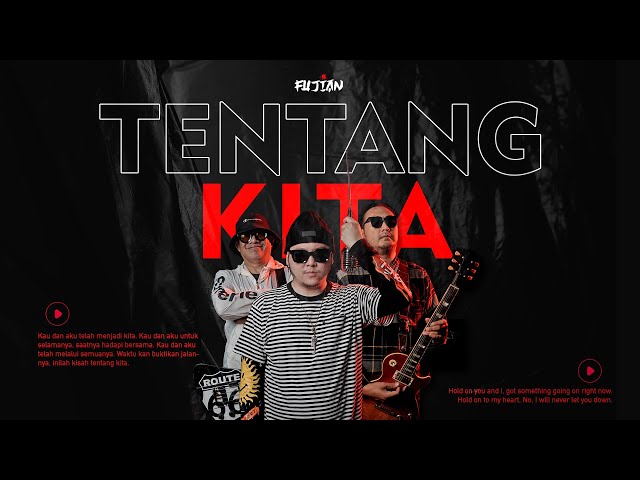 FUJIAN - Tentang Kita (Official Music Video) class=