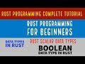 Rust Programming Complete Tutorial For Beginners|RUST Boolean Data Types |Part:8
