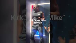 Channing Tatum better get this man kirkfranklin magicmike