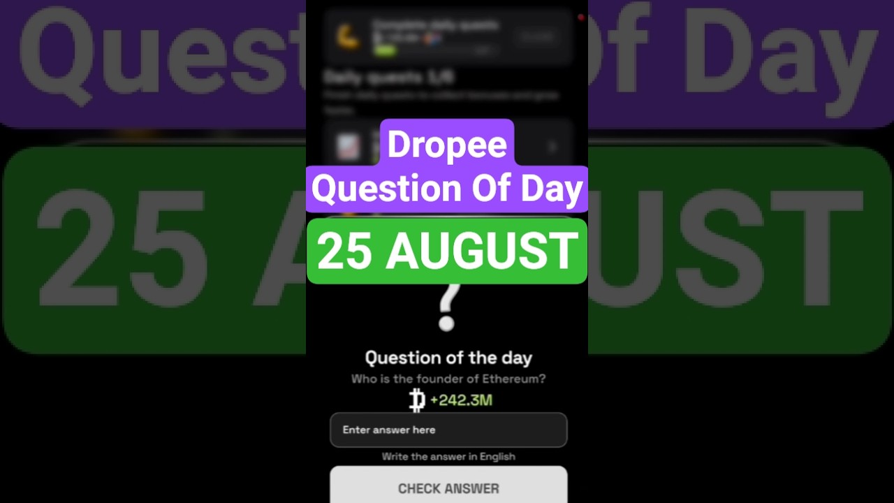 Dropee Question Of The Day Code 25 & 26 AUGUST  | Today Dropee Question Of The Day Answer | AGP