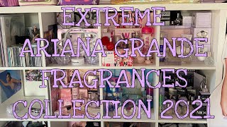 Extreme Ariana Grande Fragrances Collection 2021