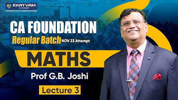 CA Foundation Maths Lecture 3 | New batch For Dec 23 Exam | Prof. GB Joshi  #cafoundation