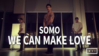 WE CAN MAKE LOVE - SoMo || Vinh Vu Choreography