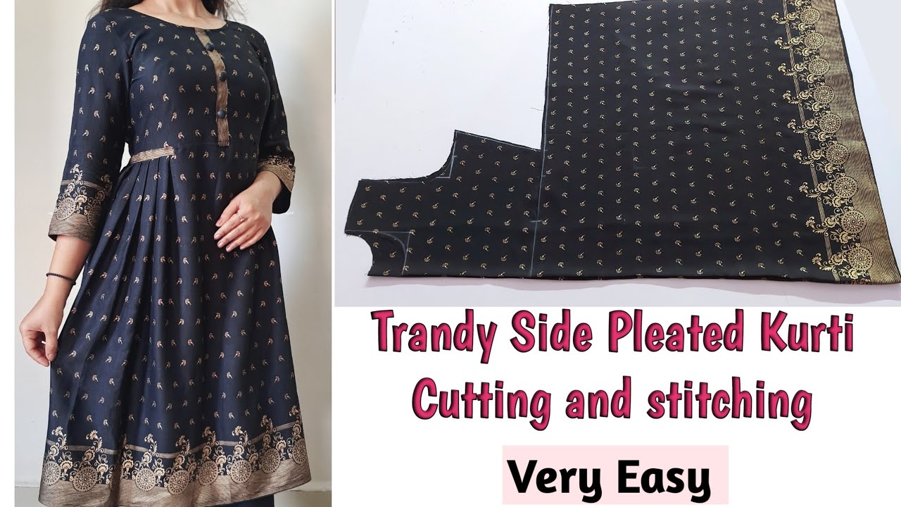 New Trendy Side Pleated Kurti Cutting and Stitching /Kurti Design - YouTube