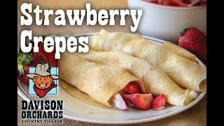 Family Recipes: Strawberry Crepes