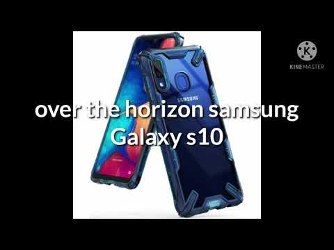 Samsung Galaxy S10 Over The Horizon