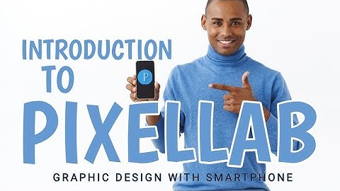 How to Use PixelLab App: Smartphone Graphic Design