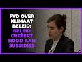 FVD sloopt klimaatbeleid: ´Verduurzaming creëert nood aan subsidies en verspilling belastinggeld´