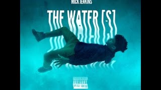 Watch Mick Jenkins The Waters video