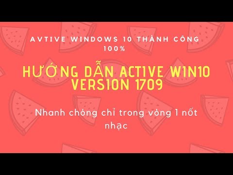 [ Hướng Dẫn ] Active Win10 Pro Version 1709 vĩnh viễn