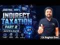 CMA Final Indirect Tax Marathon Part 2 by CA Raghav Goel | Full Revision for June &amp; Dec 2026 Attempt