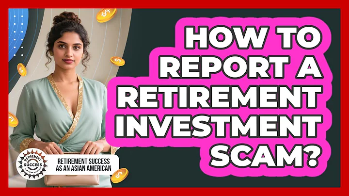 How To Report A Retirement Investment Scam?