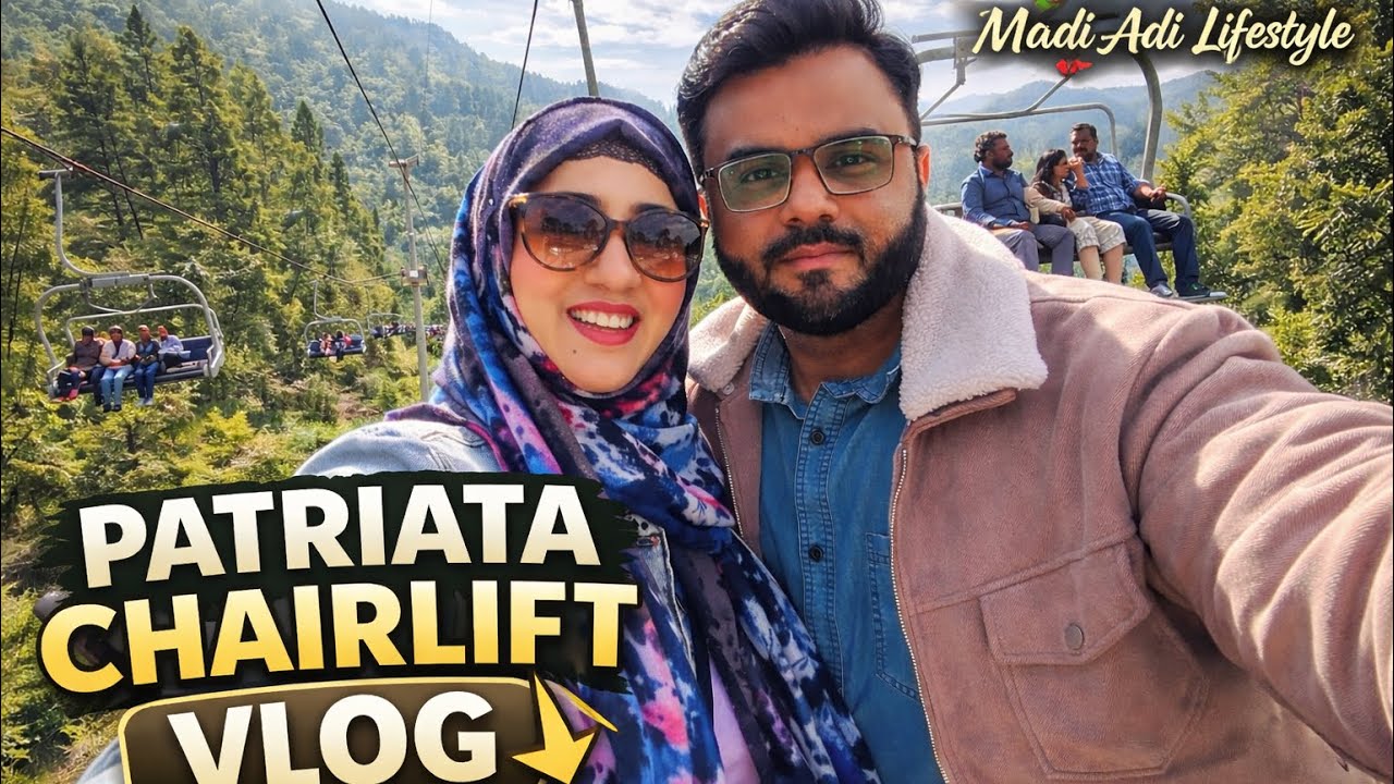 Patriata Chairlift Ride 😍 | Beautiful Mountains View | Couple Vlog 💑