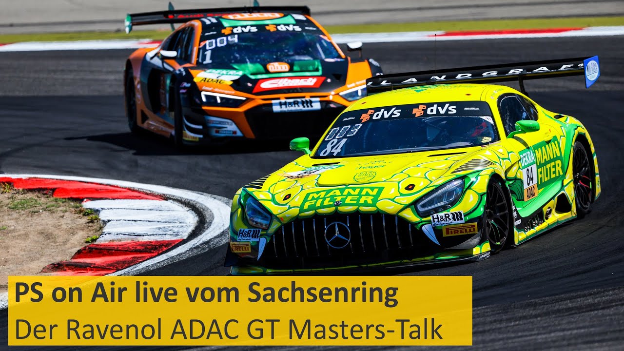 PS on Air live vom Sachsenring Der Ravenol ADAC GT Masters-Talk 2022