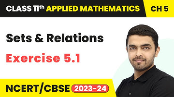 Basics of Sets - Sets & Relations Exercise 5.1 | Class 11 Applied Maths Chapter 5