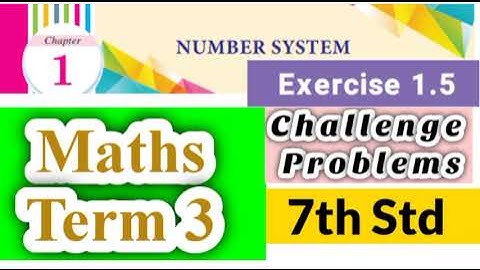 7th Std - Maths | Term 3 - Exercise 1.5 | Challenge Problems