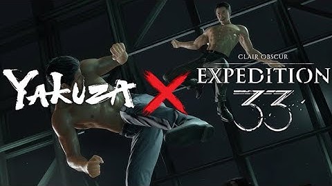 Resyncing some Yakuza Dynamic Intros (+QTEs) with Expedition 33 OST