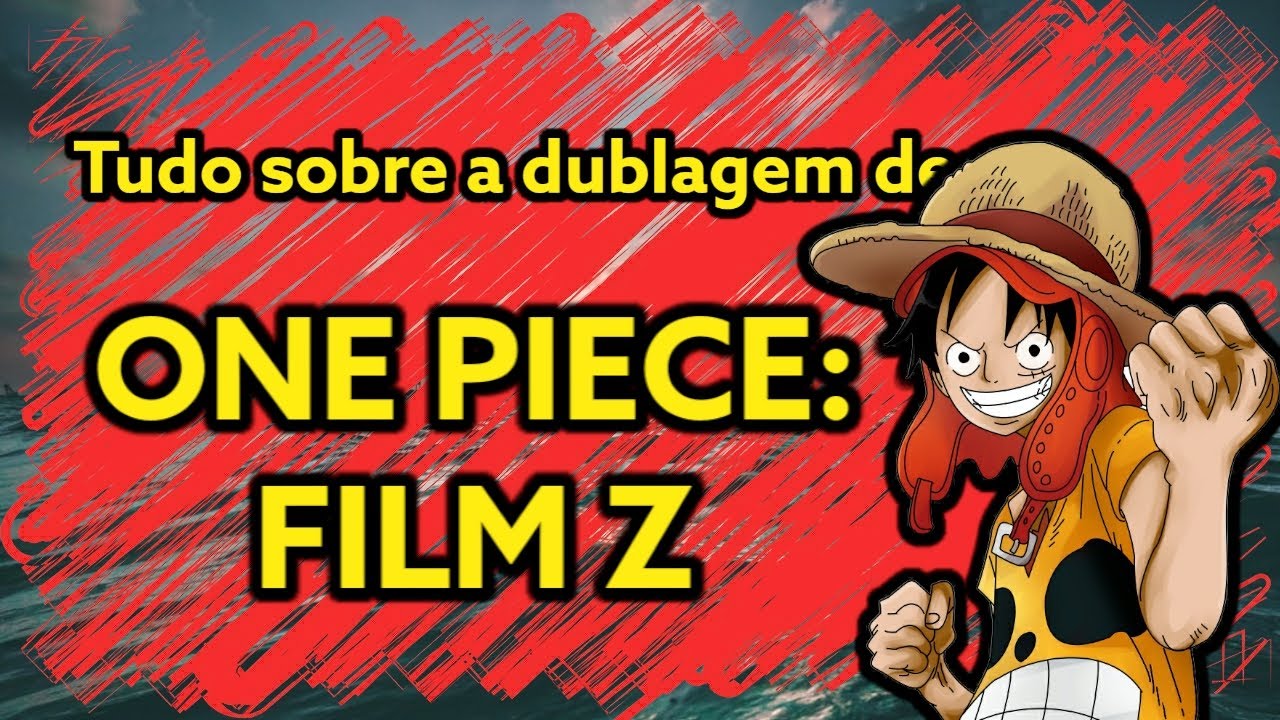 One Piece Film Z  Trechos dublados NETFLIX 