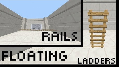 HOW TO MAKE FLOATING LADDERS AND RAILS