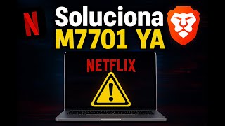 Netflix no funciona en Brave | Solución rápida al error M7701-1003