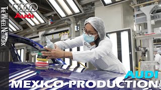 Audi Production in Mexico