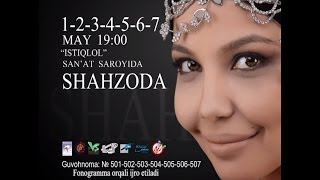 Afisha - Shahzoda 1,2,3,4,5,6,7-May 2014 Yil Konsert Beradi