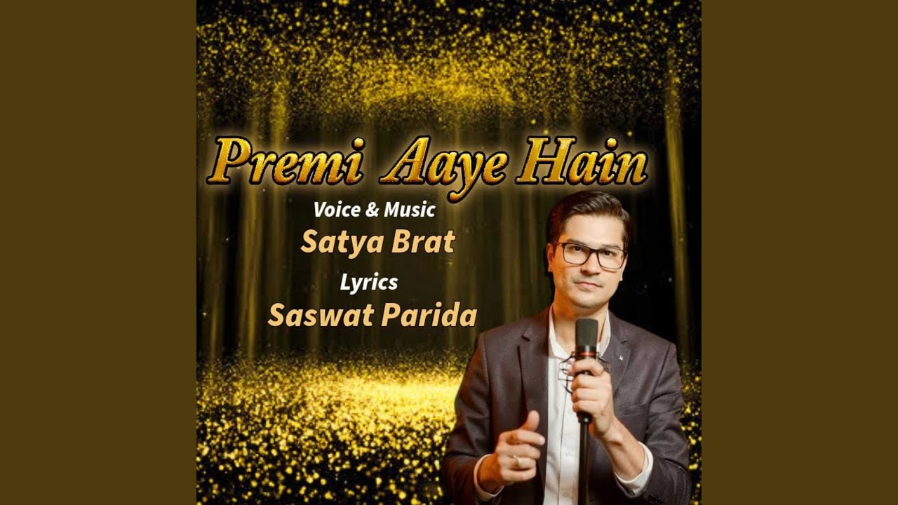 Premi Aaye Hain