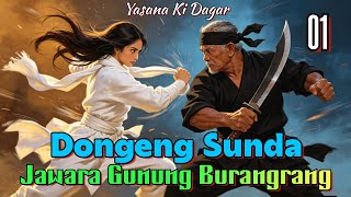 Dongeng Sunda Jawara Gunung Burangrang Bagian 01