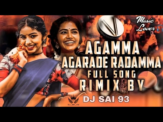 AGAMMA  AGARADE  RADAMMA FULL SONG REMIX BY DJ SAI 93 #dj class=