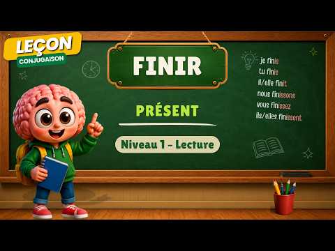 Conjugaison — Conjugaison | Finir - Présent | Niveau 1 - Lecture | Verbe du 2ème Groupe