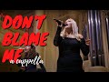 Don T Blame Me Taylor Swift Twisted Measure A Cappella 