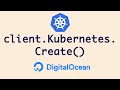 Calling DigitalOcean APIs on Kluster's add event | Writing K8S Operator - Part 3